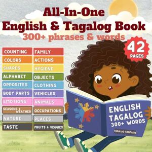 DELA CRUZ-YAYA, CRISIDA MY ALL-IN-ONE 300+ TAGALOG WORDS BOOK: Filipino children's book bilingual english tagalog book Tagalog baby book Tagalog Children's book ... (BILINGUAL ENGLISH-TAGALOG BOOKS FOR KIDS) DELA CRUZ-YAYA, CRISIDA MY ALL-IN-ONE 300+ TAGALOG WORDS BOOK: Filipino children's book bilingual english tagalog book Tagalog baby book Tagalog Children's book ... (BILINGUAL ENGLISH-TAGALOG BOOKS FOR KIDS)