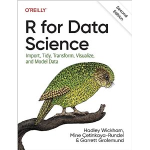 Wickham, Hadley R for Data Science: Import, Tidy, Transform, Visualize, and Model Data Wickham, Hadley R for Data Science: Import, Tidy, Transform, Visualize, and Model Data