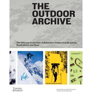 Pumphrey, Clint The Outdoor Archive: The Ultimate Collection of Adventure & Sporting Graphics, Illustrations and Gear Pumphrey, Clint The Outdoor Archive: The Ultimate Collection of Adventure & Sporting Graphics, Illustrations and Gear