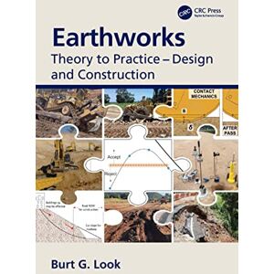 CRC Press Earthworks: Theory to Practice Design and Construction CRC Press Earthworks: Theory to Practice Design and Construction