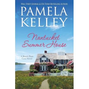 Kelley, Pamela M. Nantucket Summer House: 9 (Nantucket Beach Plum Cove) Kelley, Pamela M. Nantucket Summer House: 9 (Nantucket Beach Plum Cove)