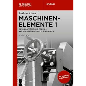 De Gruyter Oldenbourg Betriebsfestigkeit, Federn, Verbindungselemente, Schrauben (De Gruyter Studium) (German Edition) De Gruyter Oldenbourg Betriebsfestigkeit, Federn, Verbindungselemente, Schrauben (De Gruyter Studium) (German Edition)