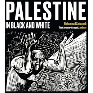 Mohammad Sabaaneh Palestine in Black and White Mohammad Sabaaneh Palestine in Black and White