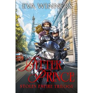 Winners, Eva Bitter Prince: A Mafia Romance (Stolen Empire Illustrated) Winners, Eva Bitter Prince: A Mafia Romance (Stolen Empire Illustrated)