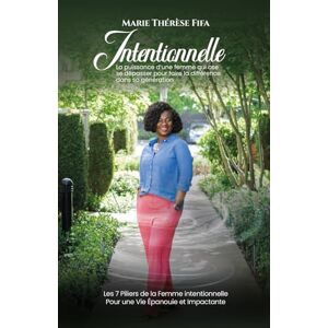 FIFA, Marie-Thérèse INTENTIONNELLE: La puissance d’une femme qui ose se dépasser pour faire la différence dans sa génération FIFA, Marie-Thérèse INTENTIONNELLE: La puissance d’une femme qui ose se dépasser pour faire la différence dans sa génération