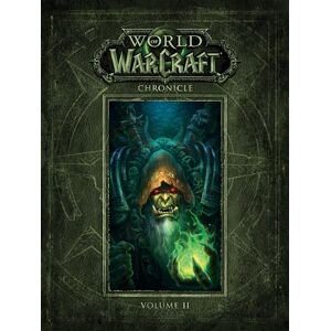 Blizzard Entertainment World of Warcraft Chronicle Volume 2 Blizzard Entertainment World of Warcraft Chronicle Volume 2
