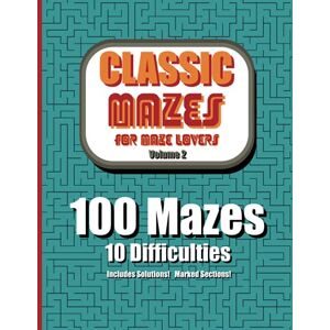 Publishing, Puzzlerific Classic Mazes for Maze Lovers, Volume 2: An Activity Book of Fun Challenging Puzzles For Puzzle Lovers, Fun Stress and Anxiety Relief Maze Book for Adults and Children 8-12 Publishing, Puzzlerific Classic Mazes for Maze Lovers, Volume 2: An Activity Book of Fun Challenging Puzzles For Puzzle Lovers, Fun Stress and Anxiety Relief Maze Book for Adults and Children 8-12