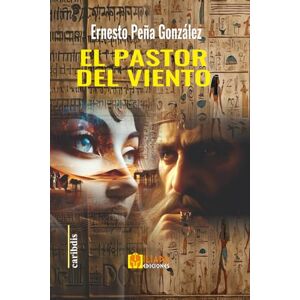 Peña González, Ernesto El pastor del viento Peña González, Ernesto El pastor del viento