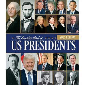 Yenne, Bill The Complete Book of US Presidents, Fifth Edition: Updated for 2024 Yenne, Bill The Complete Book of US Presidents, Fifth Edition: Updated for 2024