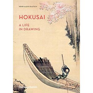 Baatsch, Henri-Alexis Hokusai: A Life in Drawing Baatsch, Henri-Alexis Hokusai: A Life in Drawing