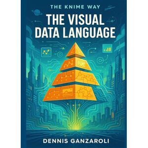 Ganzaroli, Dennis The Visual Data Language Ganzaroli, Dennis The Visual Data Language