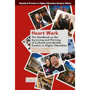 Philosophy Heart Work: The Handbook on the Surviving and Thriving of Cultural and Identity Centers in Higher Education (Identity & Practice in Higher Education-Student Affairs) Philosophy Heart Work: The Handbook on the Surviving and Thriving of Cultural and Identity Centers in Higher Education (Identity & Practice in Higher Education-Student Affairs)