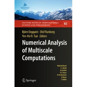 Springer Numerical Analysis of Multiscale Computations: Proceedings of a Winter Workshop at the Banff International Research Station 2009 (Lecture Notes in Computational Science and Engineering Book 82) Springer Numerical Analysis of Multiscale Computations: Proceedings of a Winter Workshop at the Banff International Research Station 2009 (Lecture Notes in Computational Science and Engineering Book 82)