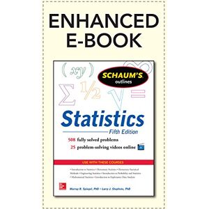 McGraw Hill Schaum's Outline of Statistics, 5th Edition (Schaum's Outline Series) McGraw Hill Schaum's Outline of Statistics, 5th Edition (Schaum's Outline Series)