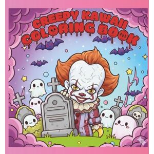 Press, Mystical Musings Creepy Kawaii Coloring Book: Weird, Spooky, and Adorable Pages To Color For Relaxation Press, Mystical Musings Creepy Kawaii Coloring Book: Weird, Spooky, and Adorable Pages To Color For Relaxation