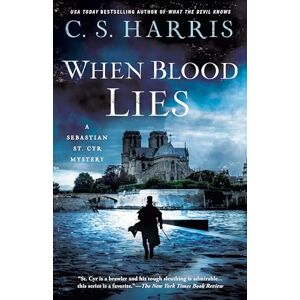 Harris When Blood Lies: 17 (Sebastian St. Cyr Mystery) Harris When Blood Lies: 17 (Sebastian St. Cyr Mystery)