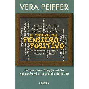 Peiffer, Vera Il potere del pensiero positivo Peiffer, Vera Il potere del pensiero positivo