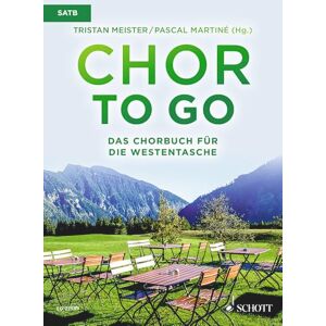 Chor to Go Das Chorbuch Fur Die Westentasche: mixed choir (SATB) a cappella. Livre de chœur. Chor to Go Das Chorbuch Fur Die Westentasche: mixed choir (SATB) a cappella. Livre de chœur.