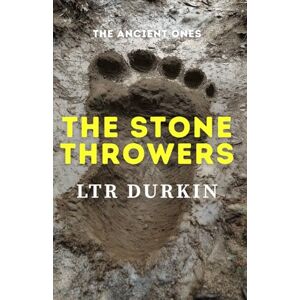 Durkin, LTR The Stone Throwers: A Bigfoot Survival Thriller Where Humans Are Bottom Of The Food-Chain (The Ancient Ones: A Sasquatch Horror Anthology) Durkin, LTR The Stone Throwers: A Bigfoot Survival Thriller Where Humans Are Bottom Of The Food-Chain (The Ancient Ones: A Sasquatch Horror Anthology)