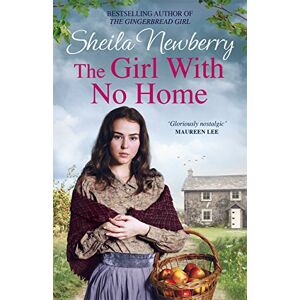 Newberry, Sheila The Girl With No Home: A perfectly heart-warming saga from the bestselling author of THE WINTER BABY and THE NURSEMAID'S SECRET (Memory Lane) Newberry, Sheila The Girl With No Home: A perfectly heart-warming saga from the bestselling author of THE WINTER BABY and THE NURSEMAID'S SECRET (Memory Lane)