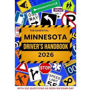Series, ELS The Essential Minnesota Driver's Handbook. A Study and Practice Manual For New Drivers to Successfully Obtain Their Driving License or Permit: This Ed ... 300 DMV Questions and Explained Answers Series, ELS The Essential Minnesota Driver's Handbook. A Study and Practice Manual For New Drivers to Successfully Obtain Their Driving License or Permit: This Ed ... 300 DMV Questions and Explained Answers