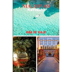 WONDERS, WALKING MALDIVAS NAVIDAD GUÍA DE VIAJE WONDERS, WALKING MALDIVAS NAVIDAD GUÍA DE VIAJE