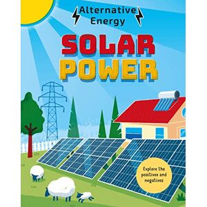 Stewart, Louise Kay Alternative Energy: Solar Power Stewart, Louise Kay Alternative Energy: Solar Power