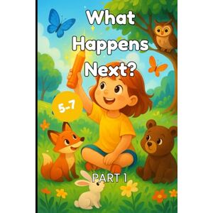 Przetakowski, Rafal What Happens Next? Part 1: Stories for children aged 5-7 Przetakowski, Rafal What Happens Next? Part 1: Stories for children aged 5-7
