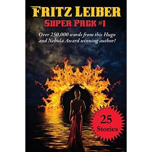Leiber, Fritz Fritz Leiber Super Pack #1: 33 (Positronic Super Pack) Leiber, Fritz Fritz Leiber Super Pack #1: 33 (Positronic Super Pack)