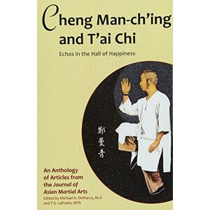 Davis, Barbara Cheng Man-ch'ing and T'ai Chi: Echoes in the Hall of Happiness Davis, Barbara Cheng Man-ch'ing and T'ai Chi: Echoes in the Hall of Happiness
