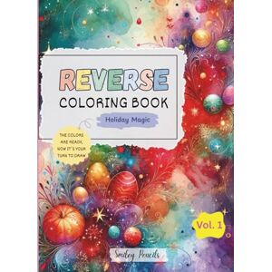 Pencils, Smiley Reverse Coloring Book: Holiday Magic (Vol.1) : The Colors Are Ready, Now It’s Your Turn to Draw: Holiday Reverse Coloring Book for Kids (Festive Magic: Reverse Coloring Series) Pencils, Smiley Reverse Coloring Book: Holiday Magic (Vol.1) : The Colors Are Ready, Now It’s Your Turn to Draw: Holiday Reverse Coloring Book for Kids (Festive Magic: Reverse Coloring Series)