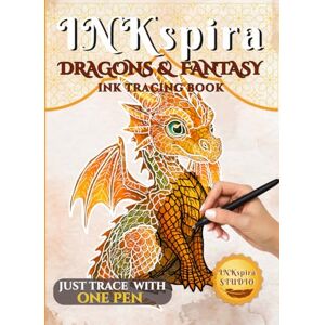 Studio, INKspira INKspira: Dragons & Fantasy Ink Tracing Book: Magical Watercolor-Inspired Illustrations to Trace and Relax with Dragons, Elves & Enchanting Worlds (INKspira Tracing Collection) Studio, INKspira INKspira: Dragons & Fantasy Ink Tracing Book: Magical Watercolor-Inspired Illustrations to Trace and Relax with Dragons, Elves & Enchanting Worlds (INKspira Tracing Collection)
