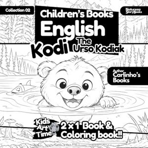 Books, Natureza Story Children's Story and Coloring Book English Kodi the Kodiak Bear Books, Natureza Story Children's Story and Coloring Book English Kodi the Kodiak Bear