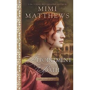 Matthews, Mimi Appointment in Bath: 4 (Somerset Stories) Matthews, Mimi Appointment in Bath: 4 (Somerset Stories)