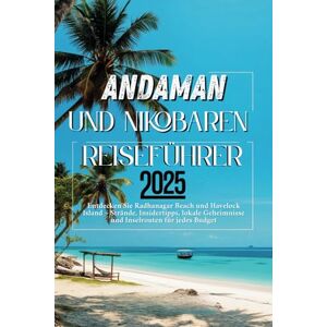 Thangalacherry, Pavithra Andamanen und Nikobaren Reiseführer 2025: Entdecken Sie Radhanagar Beach und Havelock Island: Strände, Insidertipps, lokale Geheimnisse und Inselrouten für jeden Geldbeutel Thangalacherry, Pavithra Andamanen und Nikobaren Reiseführer 2025: Entdecken Sie Radhanagar Beach und Havelock Island: Strände, Insidertipps, lokale Geheimnisse und Inselrouten für jeden Geldbeutel