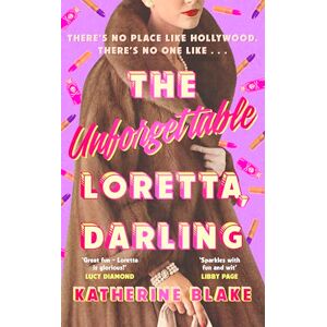 Blake, Katherine The Unforgettable Loretta, Darling Blake, Katherine The Unforgettable Loretta, Darling