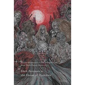 Peter Lang Inc., International Academic Publishers Dark Recesses in the House of Hammer Peter Lang Inc., International Academic Publishers Dark Recesses in the House of Hammer