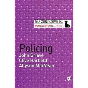 John Grieve Policing (SAGE Course Companions series) John Grieve Policing (SAGE Course Companions series)