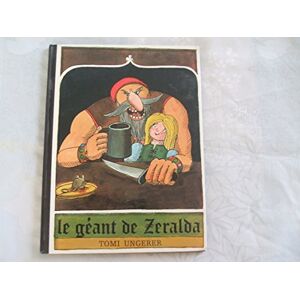 Ungerer, Tomi Le Geant de Zeralda Ungerer, Tomi Le Geant de Zeralda