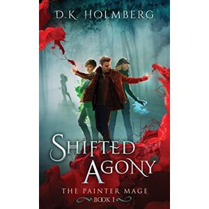 Tura Shifted Agony: Volume 1 (The Painter Mage) Tura Shifted Agony: Volume 1 (The Painter Mage)