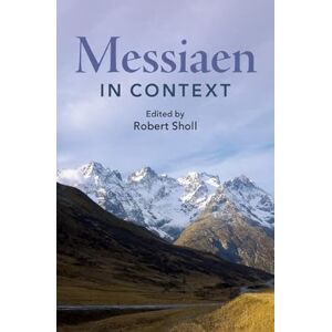 Messiaen in Context (Composers in Context) Messiaen in Context (Composers in Context)