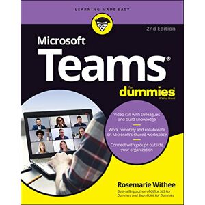 Withee, Rosemarie Microsoft Teams For Dummies, 2nd Edition Withee, Rosemarie Microsoft Teams For Dummies, 2nd Edition