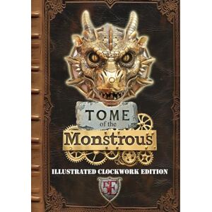 Publications, HTJ Gaming Tome of the Monstrous: Illustrated Clockwork Edition: 5E Publications, HTJ Gaming Tome of the Monstrous: Illustrated Clockwork Edition: 5E