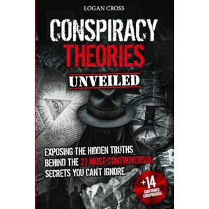 Cross Conspiracy Theories Unveiled: Exposing the Hidden Truths Behind the 27 Most Controversial Secrets You Can't Ignore Cross Conspiracy Theories Unveiled: Exposing the Hidden Truths Behind the 27 Most Controversial Secrets You Can't Ignore