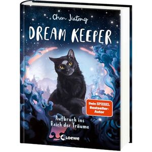 Chen Dream Keeper (Band 1) Aufbruch ins Reich der Träume: Der White Fox-Nachfolger: Rette mit Kiki und ihrer Katze geheimnisvolle Traumwelten All-Age-Fantasy ab 9 Jahren Chen Dream Keeper (Band 1) Aufbruch ins Reich der Träume: Der White Fox-Nachfolger: Rette mit Kiki und ihrer Katze geheimnisvolle Traumwelten All-Age-Fantasy ab 9 Jahren