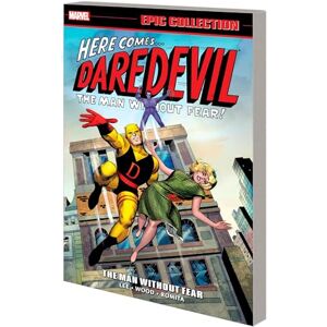 Lee Daredevil Epic Collection: The Man Without Fear Lee Daredevil Epic Collection: The Man Without Fear