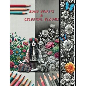 Publishing, Palette Dreams BOHO SPIRITS & CELESTIAL BLOOMS: Coloring Book for Adults and Teens Publishing, Palette Dreams BOHO SPIRITS & CELESTIAL BLOOMS: Coloring Book for Adults and Teens