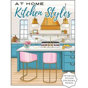 Golab, Cory At Home Kitchen Styles Interior Design Coloring Books Golab, Cory At Home Kitchen Styles Interior Design Coloring Books