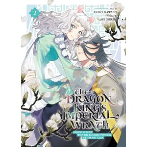 Shikimi, Aki The Dragon King's Imperial Wrath: Falling in Love with the Bookish Princess of the Rat Clan Vol. 2 Shikimi, Aki The Dragon King's Imperial Wrath: Falling in Love with the Bookish Princess of the Rat Clan Vol. 2