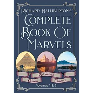 Halliburton, Richard & Illus Complete Book Of Marvels Halliburton, Richard & Illus Complete Book Of Marvels